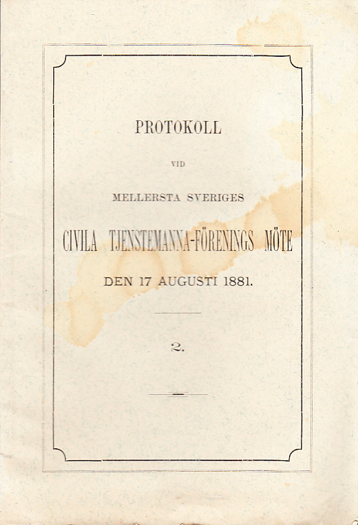 Protokoll vid Mellersta Sveriges civila tjenstemanna-förenings möte. Den 17 augusti 1881. 2.