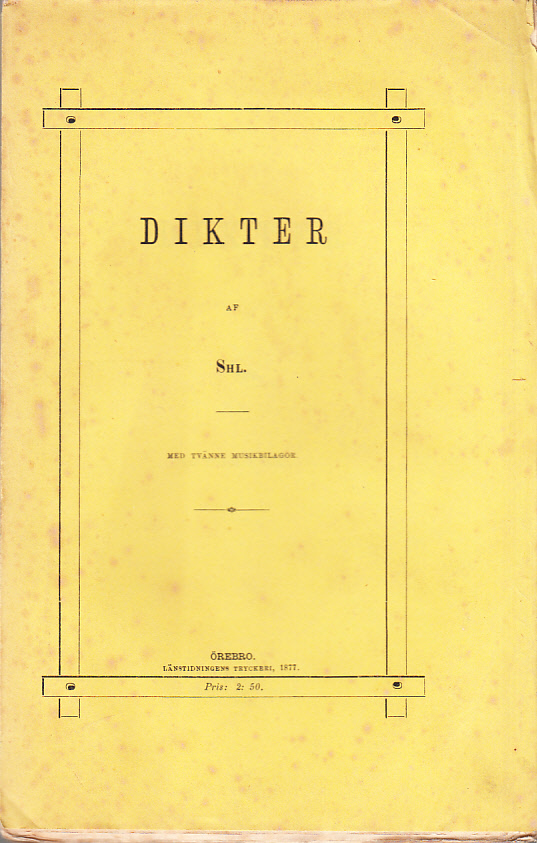Dikter af Shl. Med tvänne musikbilagor.