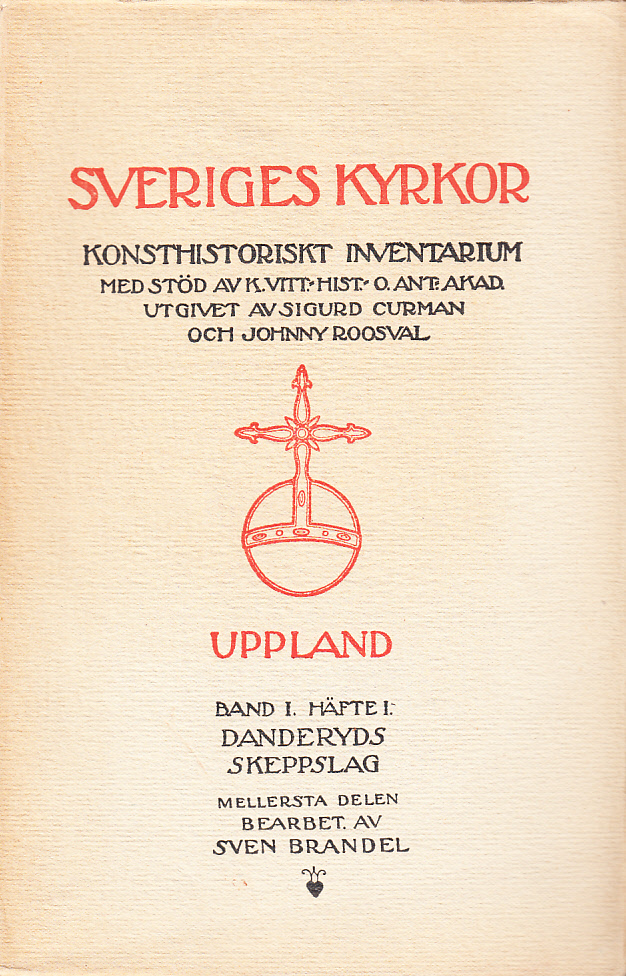 Kyrkor i Danderyds skeppslag. Konsthistoriskt inventarium utarbetat av Sven Brandel. Förra delen.