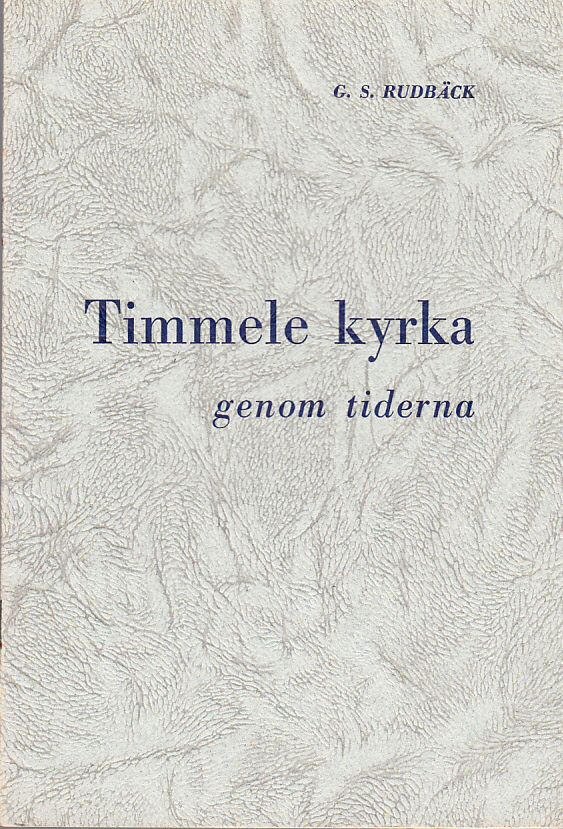 Timmele kyrka genom tiderna.