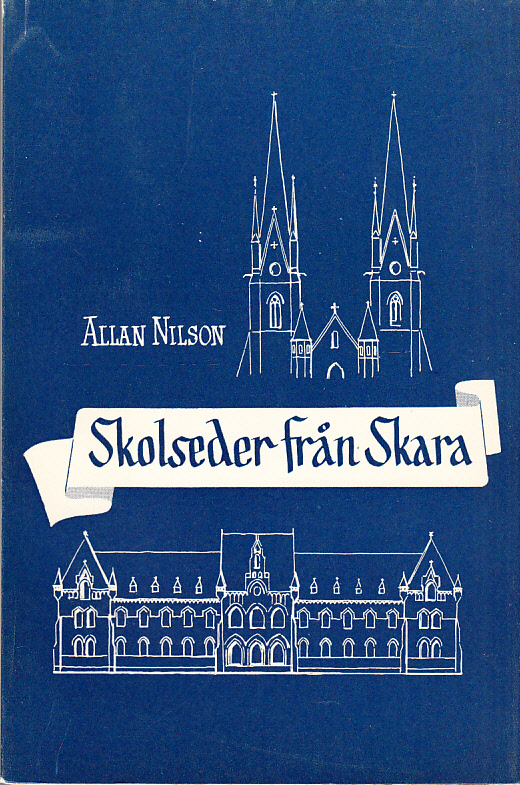 Skolseder från Skara. [Utg. av] Nordiska Museet.