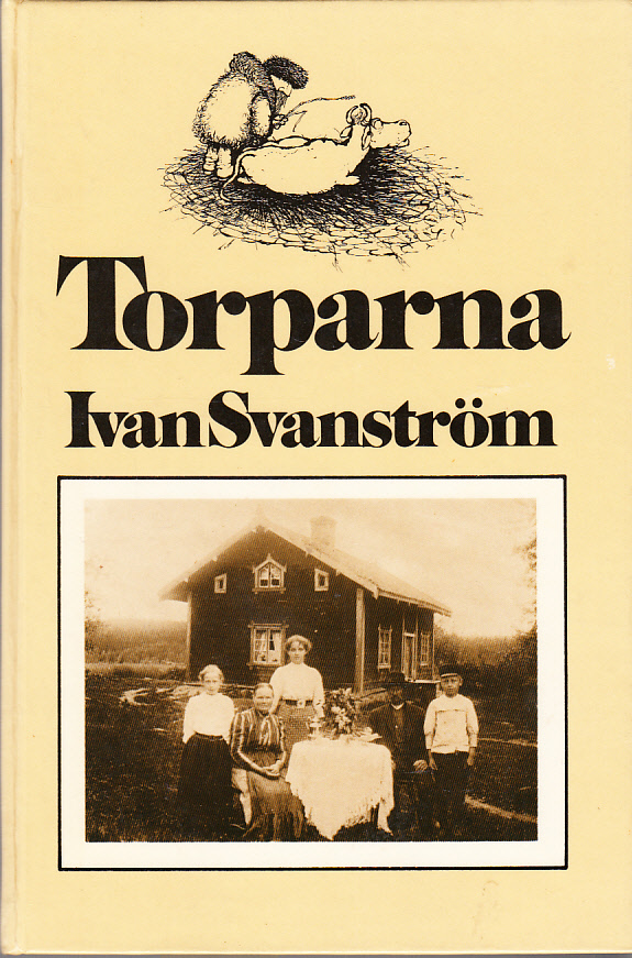 Torparna. Utgiven i samarbete med Samfundet för hembygdsvård [av] LTs förlag.