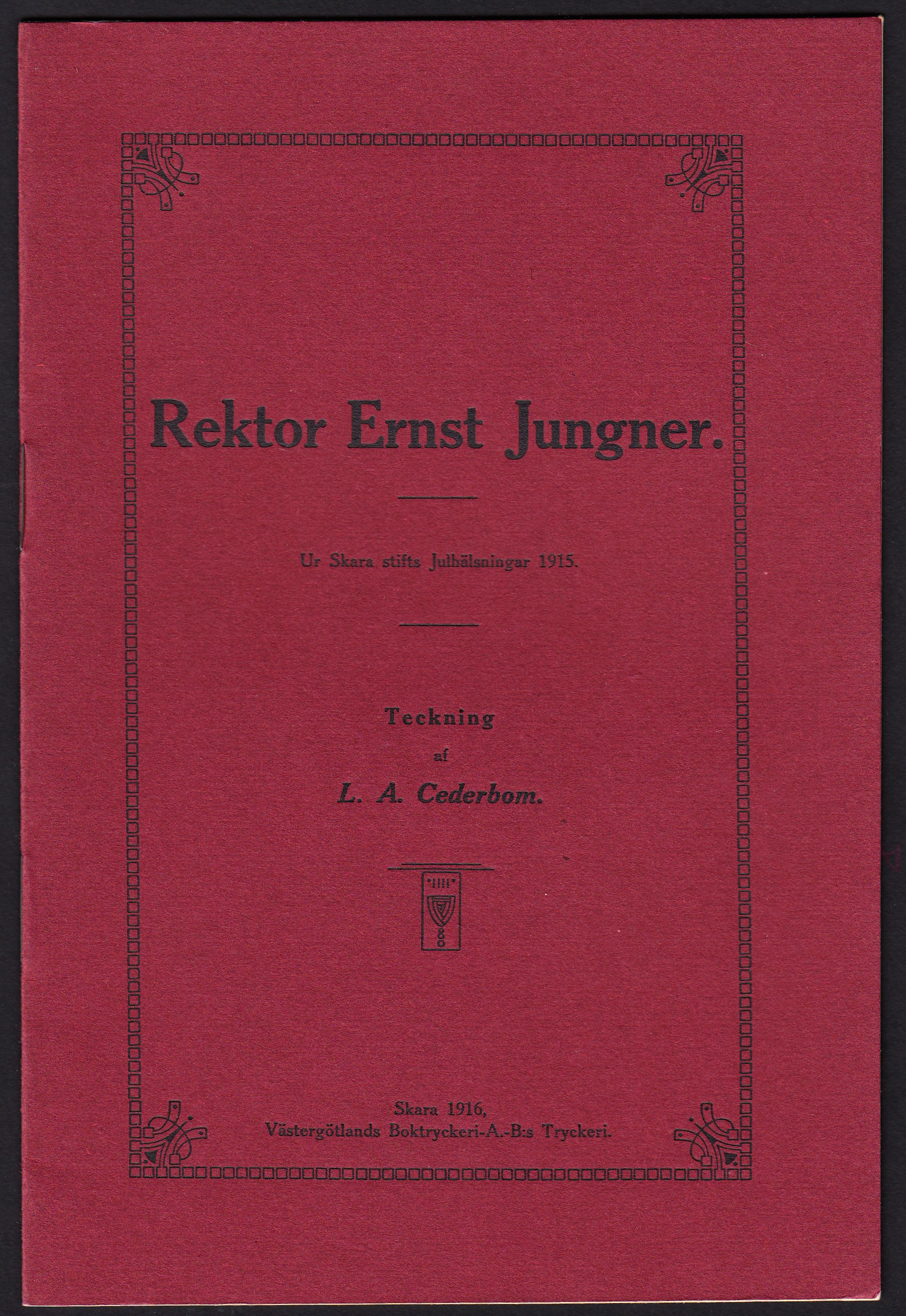 Rektor Ernst Jungner. Ur Skara stifts Julhälsningar 1915. Teckning af L.A. Cederbom.