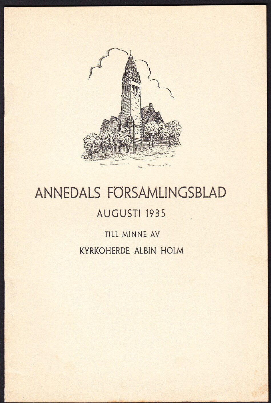 Annedals församlingsblad augusti 1935 till minne av kyrkoherde Albin Holm [= omslagstitel].