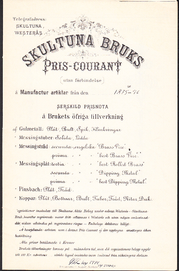 Skultuna Bruk. Priskurant å manufaktur [1875-96]. [Utg. av] B. Pedersen-Lyhne, Knivsta. [tillsammans med:] Besparingslampor utan glas för gasolja af professor N.A. Wilanders konstruktion.
