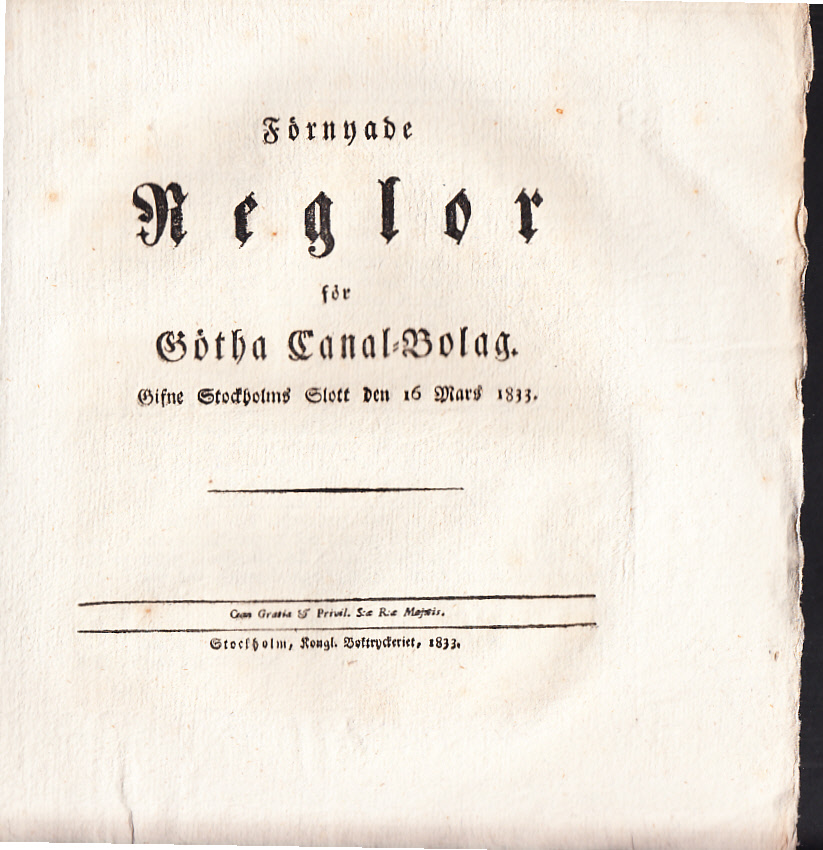 Förnyade Reglor för Götha Canal-Bolag. Gifne Stockholms slott den 16 mars 1833.