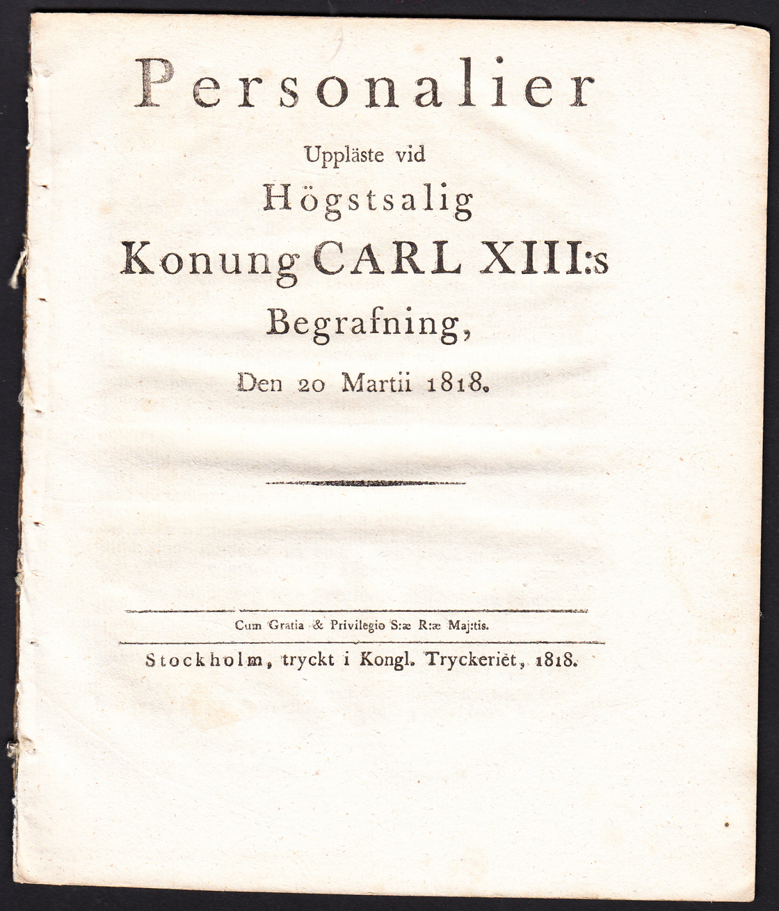 Personalier uppläste vid högstsalig konung Carl XIII:s begrafning, den 20 martii 1818.