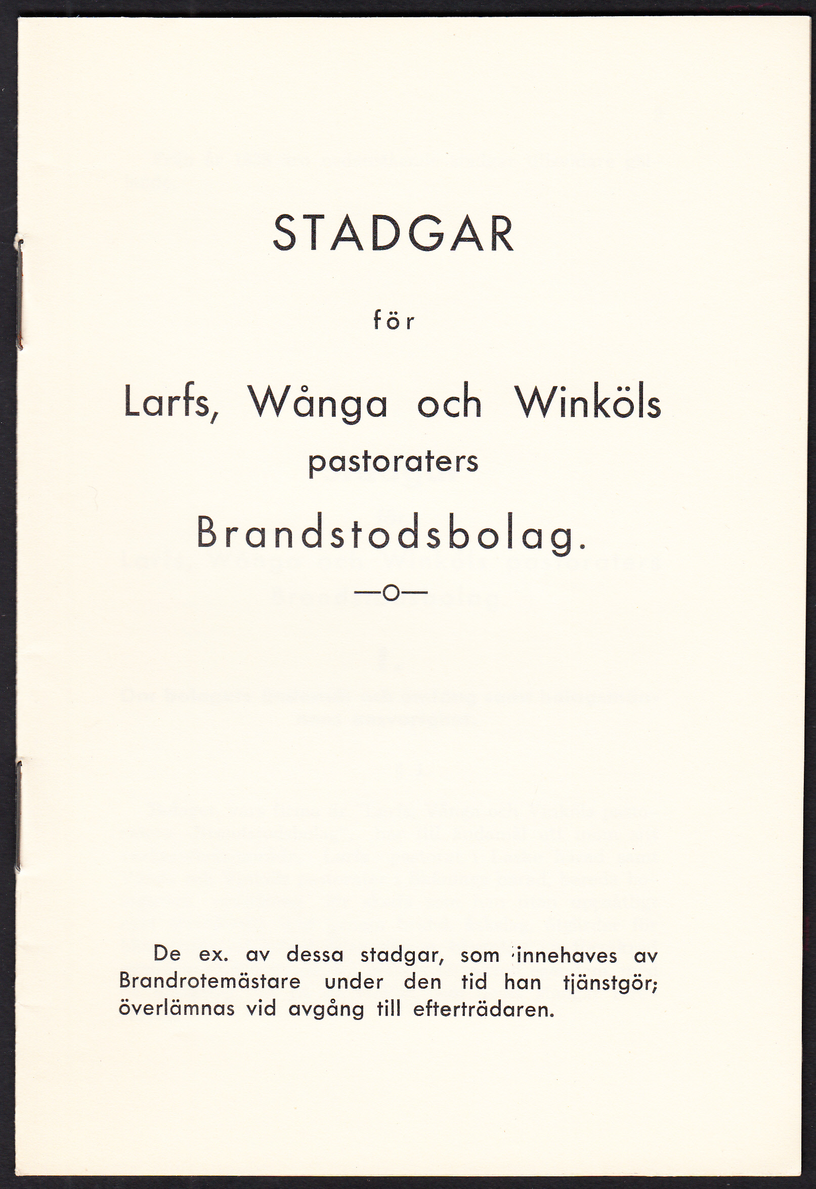 Stadgar för Larfs, Wånga och Winköls pastoraters brandförsäkringsbolag.