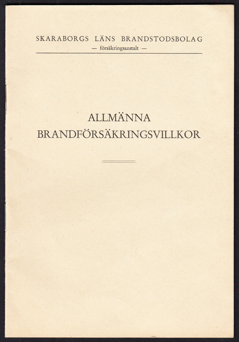 Allmänna brandförsäkringsvillkor. [Utg. av] Skaraborgs läns brandstodsbolag.