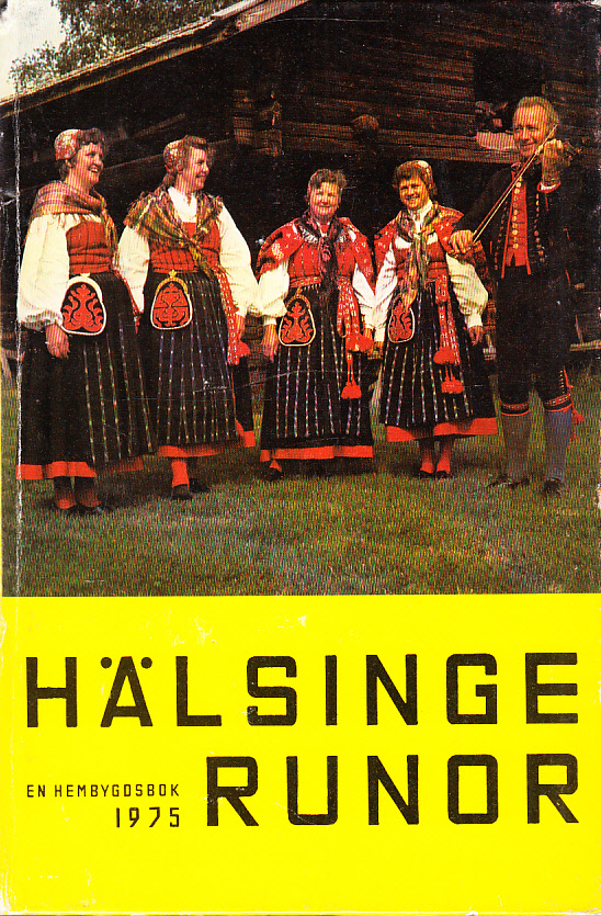 Hälsingerunor. En hembygdsbok 1975. Utgiven av Hälsingekretsen av Gästrike-Hälsinge Hembygdsförbund.