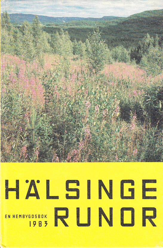 Hälsingerunor. En hembygdsbok 1983. Utgiven av Hälsingekretsen av Gästrike-Hälsinge Hembygdsförbund.