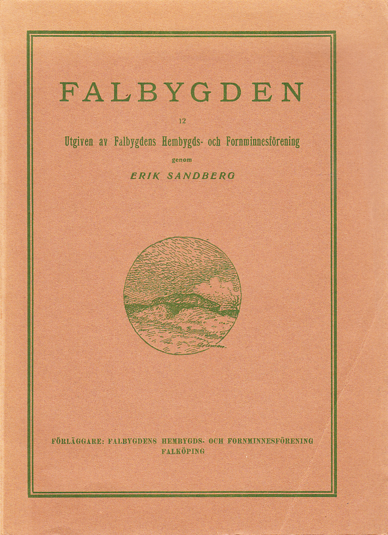 Falbygden 12. Utgiven av Falbygdens hembygds- och fornminnesförening genom Erik Sandberg.
