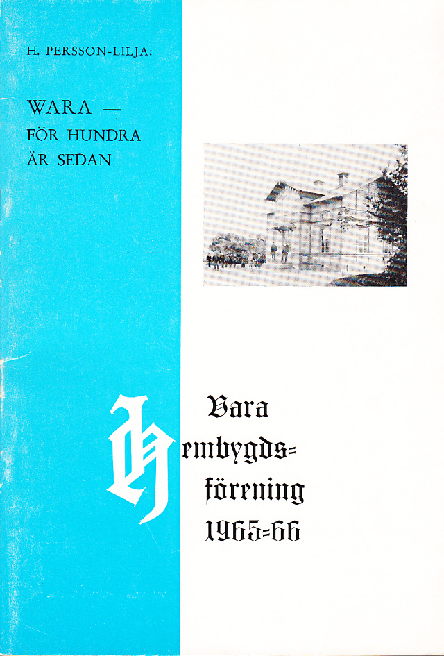 Wara, för hundra år sedan. Vad kommunalstämmoprotokollen berättar från 1860-talets Wara.