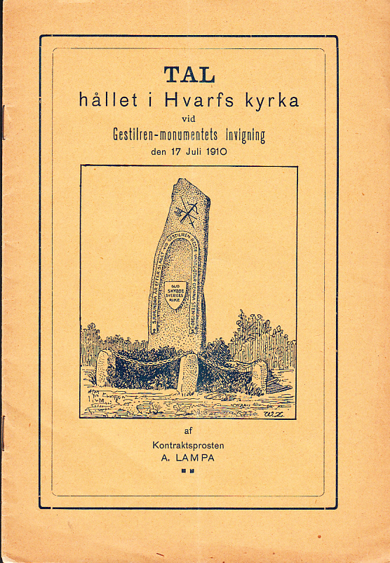 Tal hållet i Hvarfs kyrka vid Gestilren-monumentets invigning den 17 juli 1910.