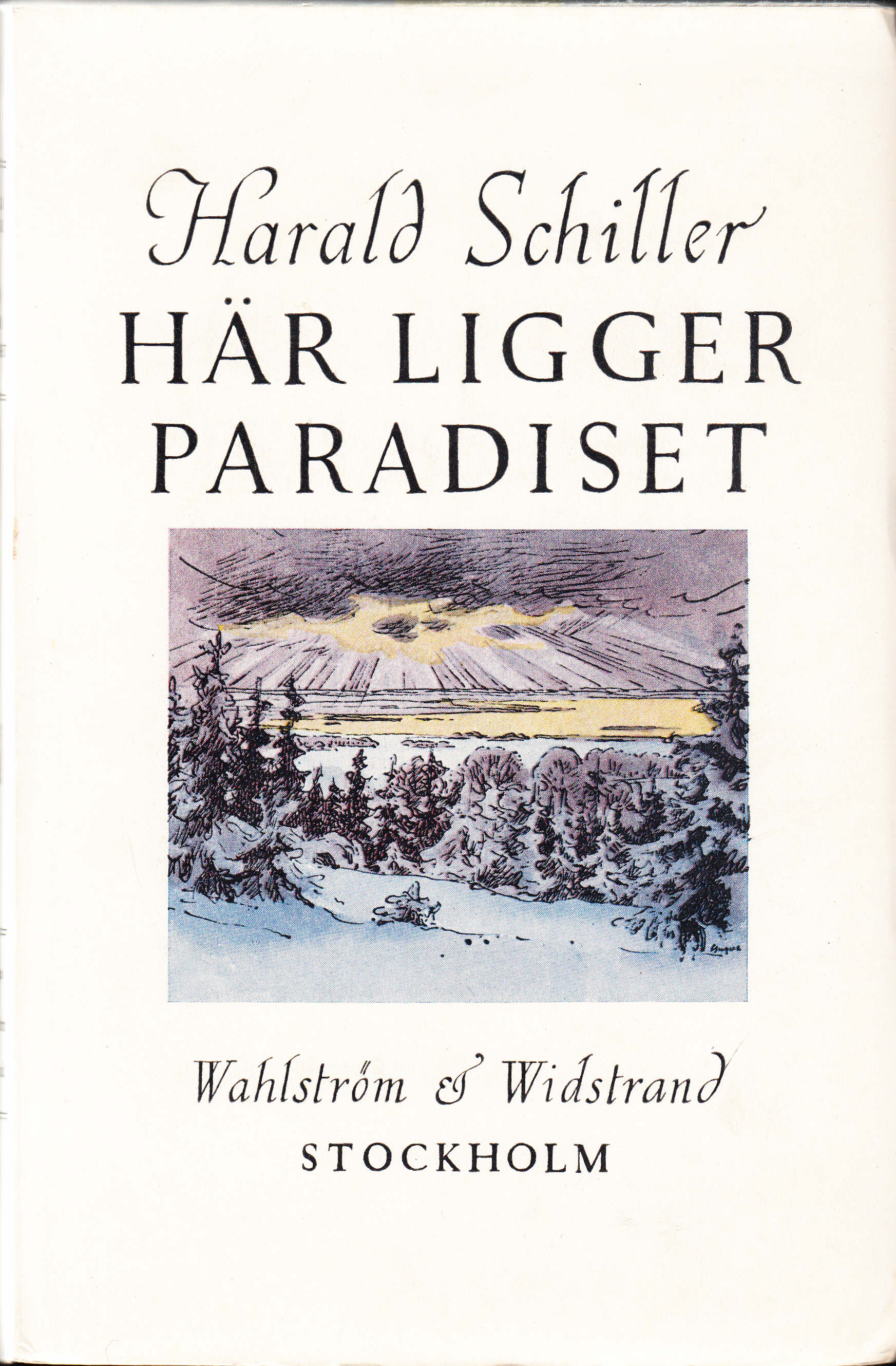 Här ligger paradiset. [Utg. av] Wahlström & Widstrand.