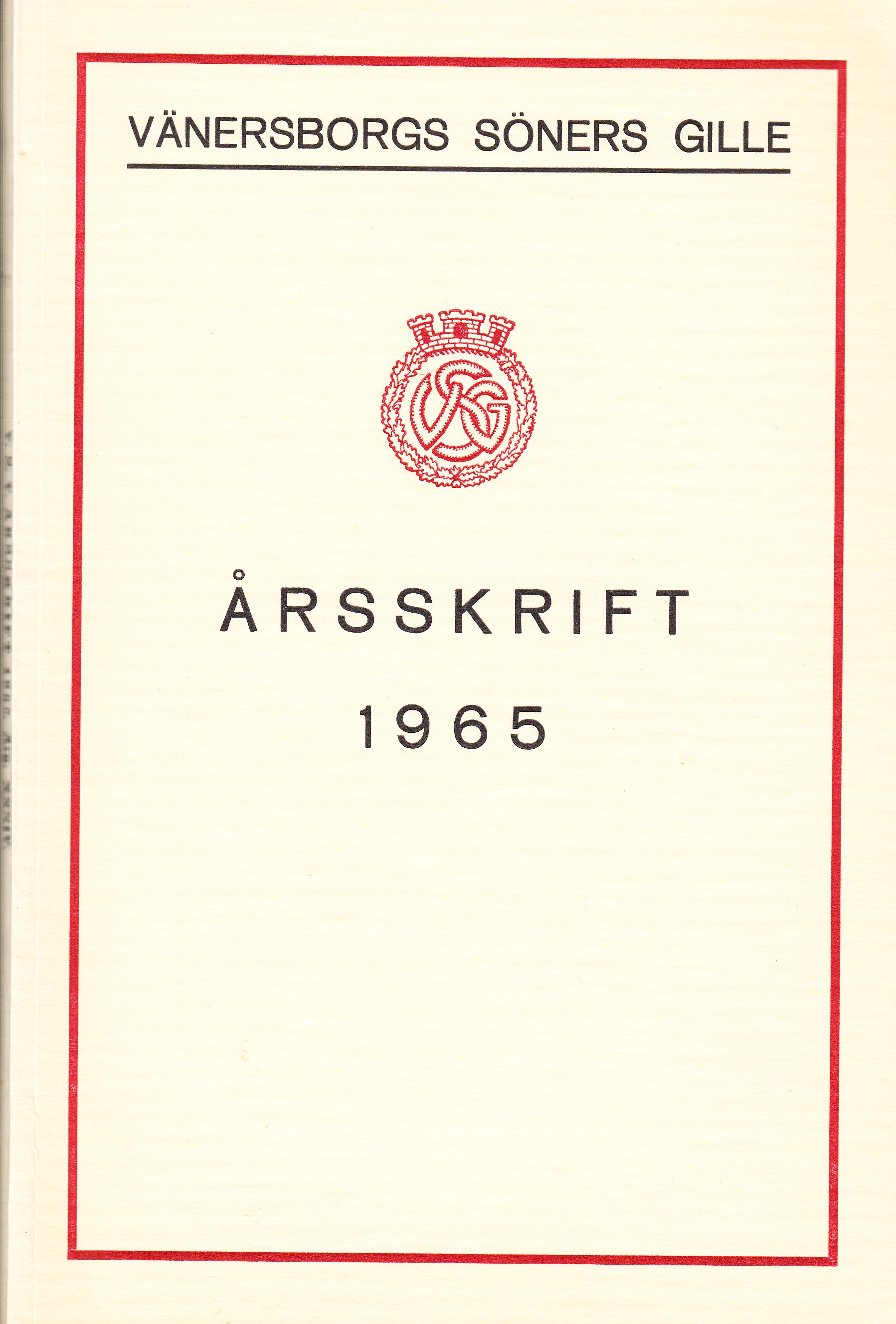 Vänersborgs söners gilles årsskrift 1965. Trettiofjärde årgången. Tidskrift för Vänersborgs museum.
