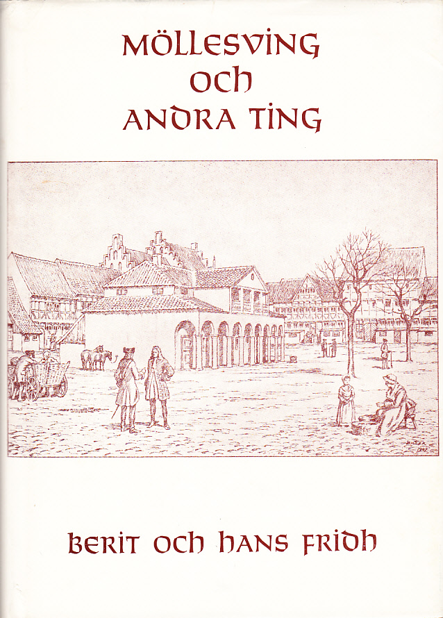 Möllesving och andra ting i Skåne 1650-1750.
