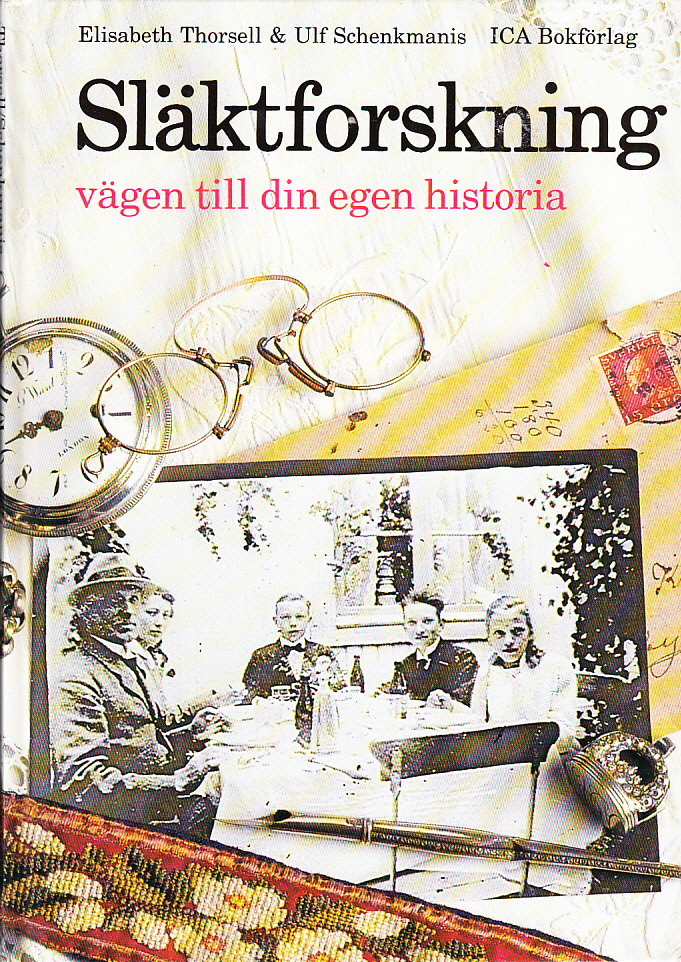 Släktforskning - vägen till din egen historia. I samverkan med Ulf Schenkmanis. [Utg. av] ICA Bokförlag.