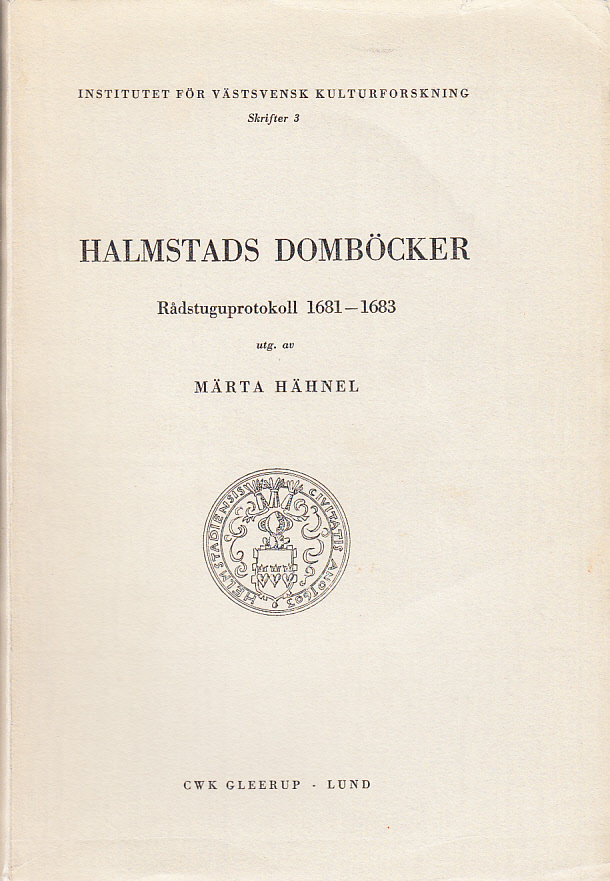 Halmstads domböcker. Rådstuguprotokoll 1681-1683.