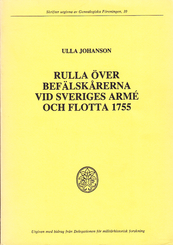 Rulla över befälskårerna vid Sveriges armé och flotta 1755.