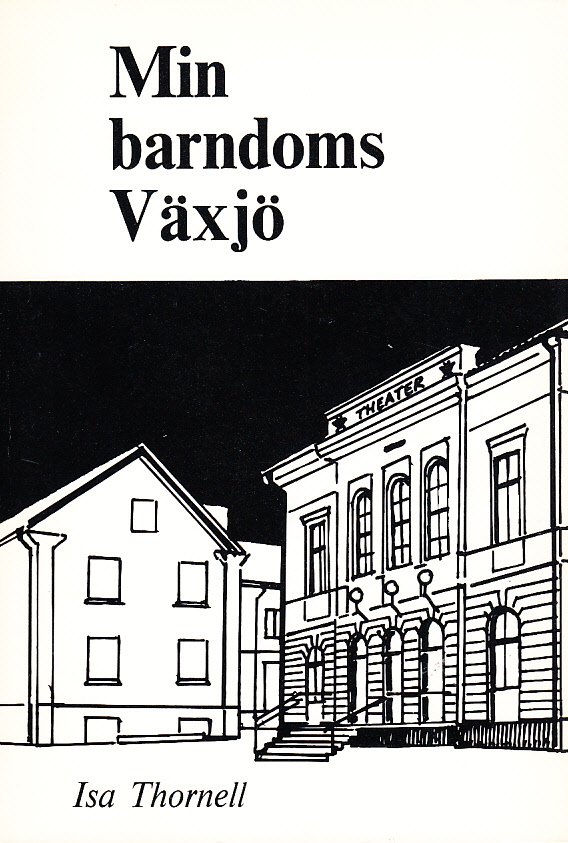 Min barndoms Växjö.