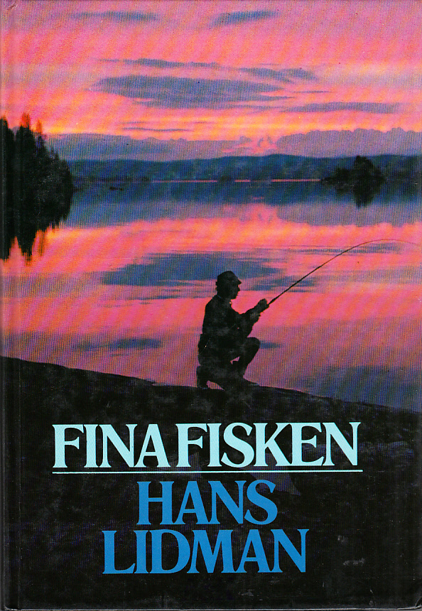 Fina fisken. [Utg. av] Stiftelsen Litteraturfrämjandet 1977 i samarbete med Askild & Kärnekull.