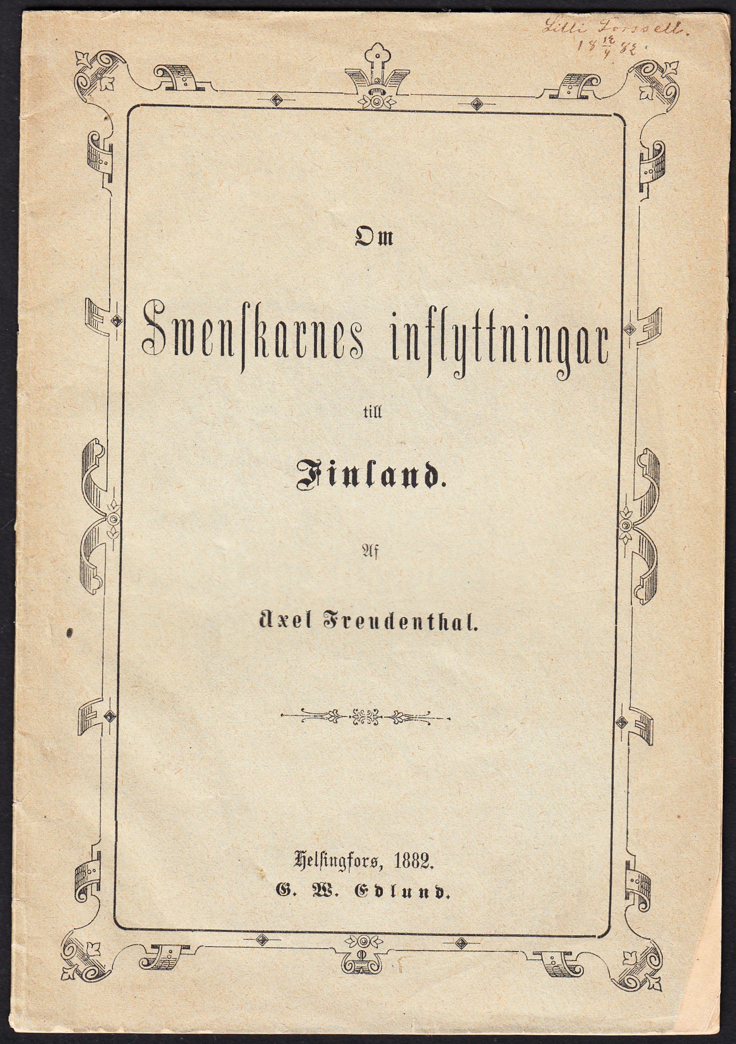 Om swenskarnes inflyttningar till Finland af Axel Freudenthal.