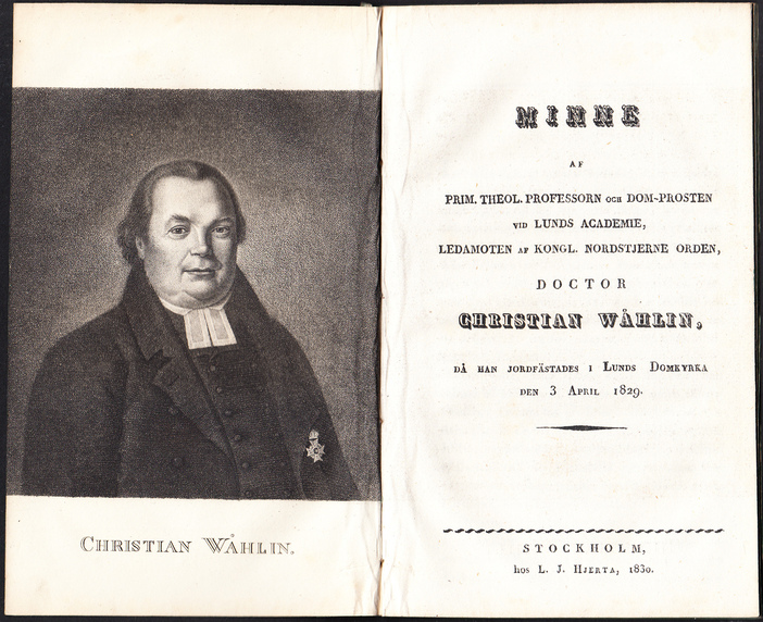 Minne af prim. theol. professorn och dom-prosten vid Lunds Academie, ledamoten af Kongl. Nordstjerne orden, doctor Christian Wåhlin, då han jordfästades i Lunds domkyrka den 3 april 1829.