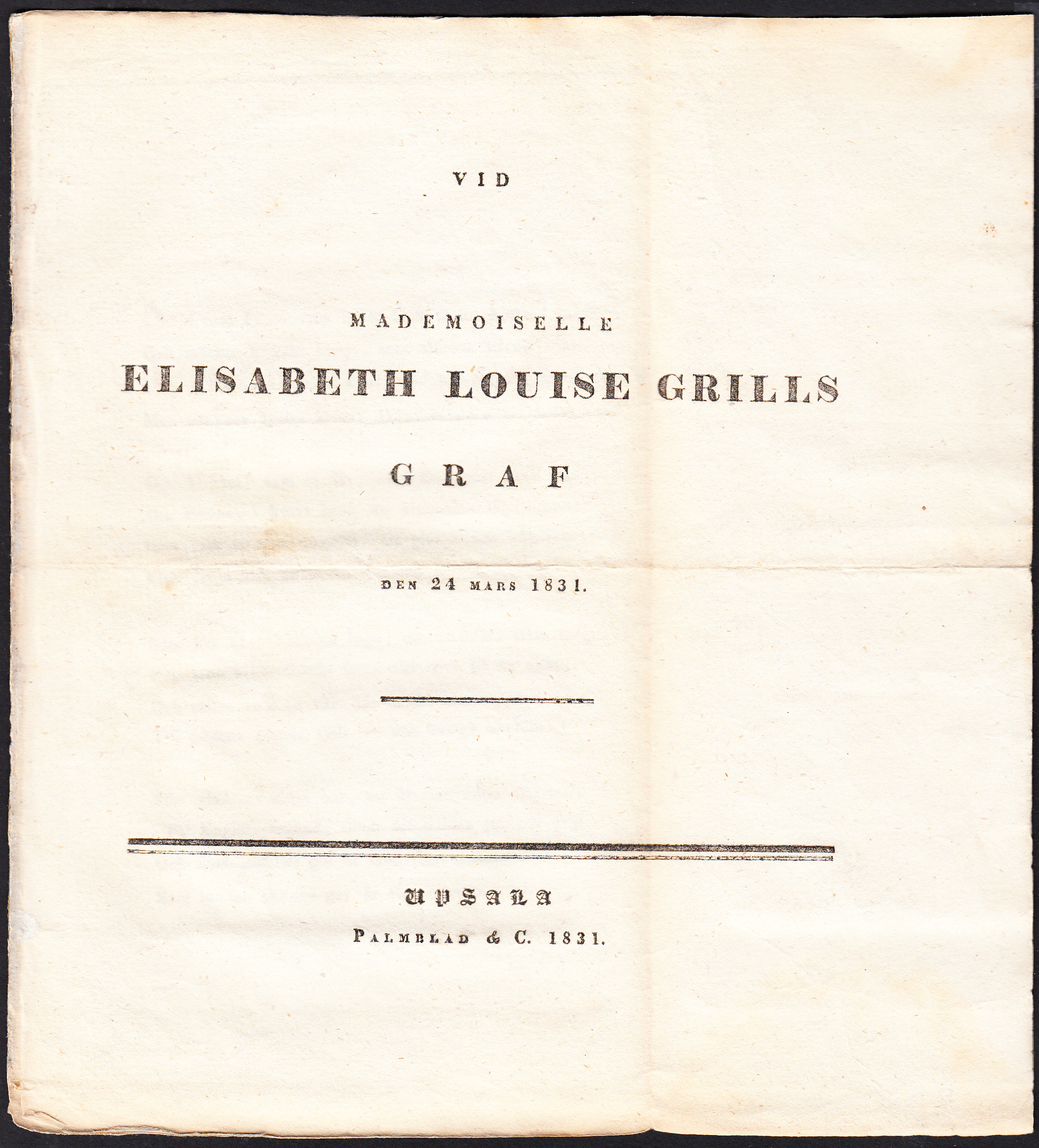 Vid mademoiselle Elisabeth Louise Grills graf den 24 mars 1831.