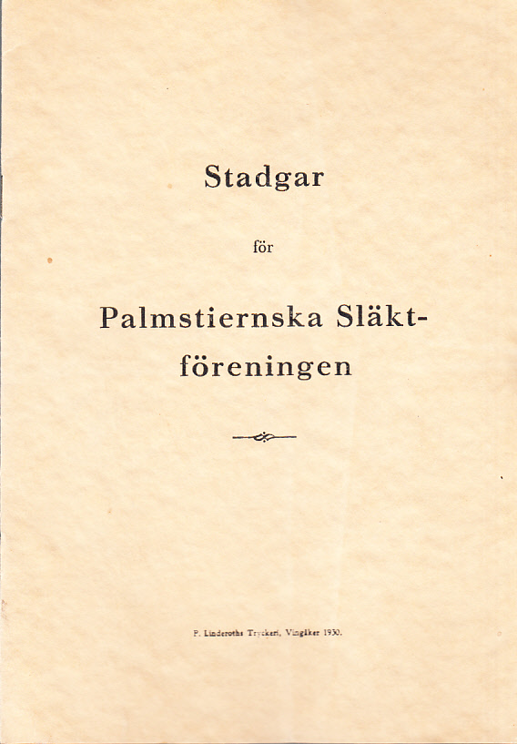 Stadgar för Palmstiernska släktföreningen [= rubrik].