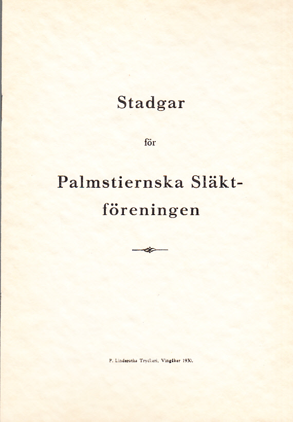 Stadgar för Palmstiernska släktföreningen [= rubrik].