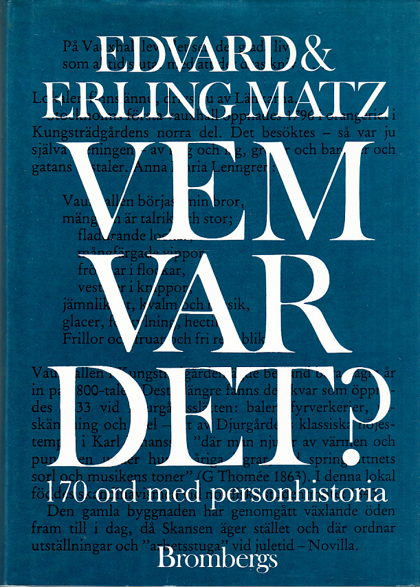 Vem var det? 170 ord med personhistoria. Anfanger och 15 teckningar av Åke Eriksson. [Utg. av] Brombergs.