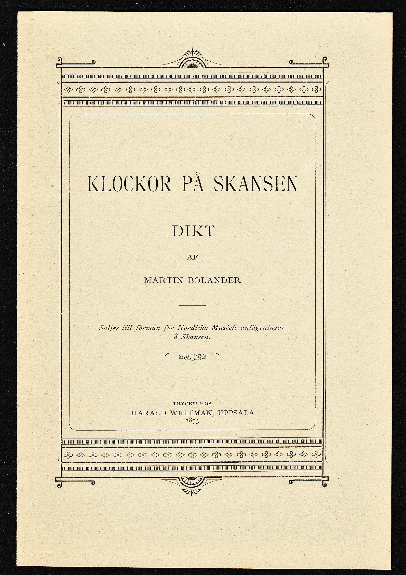 Klockor på Skansen. Dikt af Martin Bolander. [Utg. av Nordiska museet].