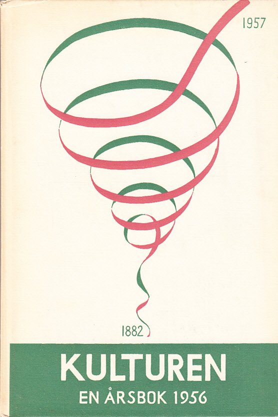 Kulturen 1956. 1882-1957. [En årsbok till medlemmarna av Kulturhistoriska föreningen för södra Sverige].