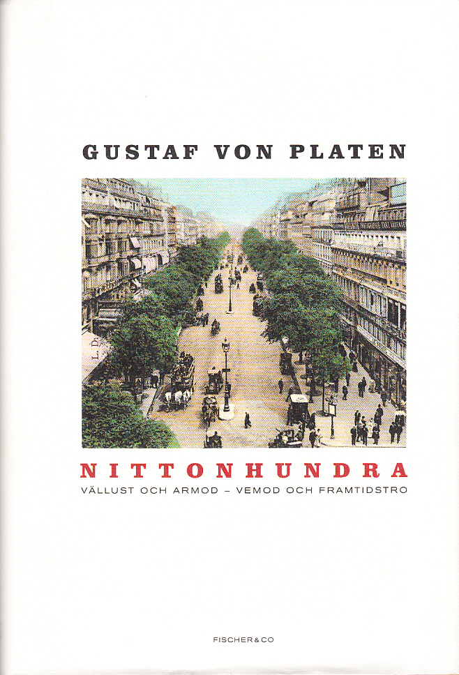Nittonhundra. [Vällust och armod - vemod och framtidstro]. [Utg. av] Fischer & Co.