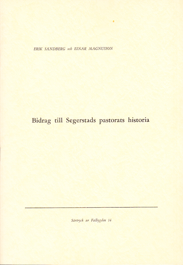 Bidrag till Segerstads pastorats historia.
