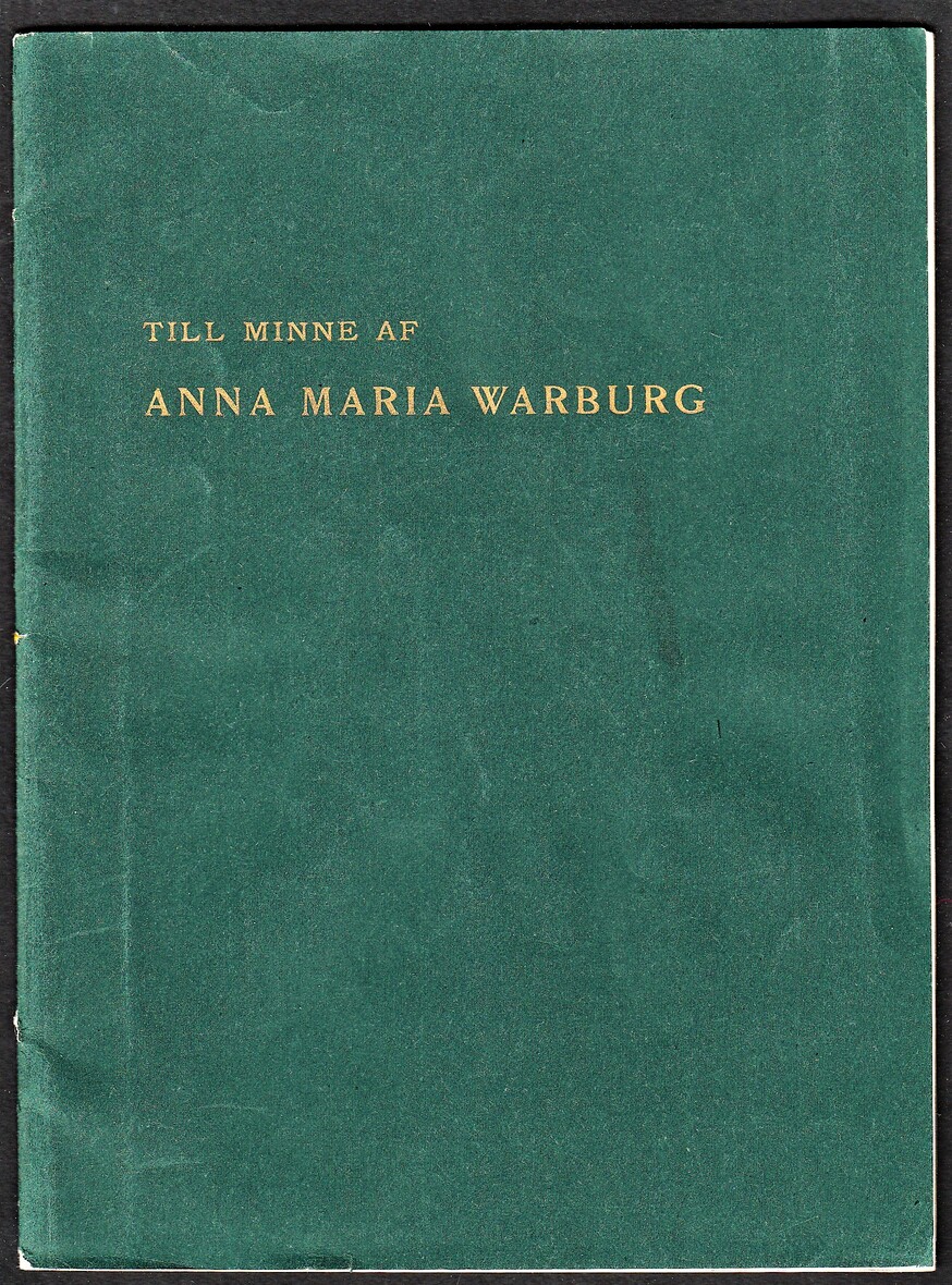 Till minne af Anna Maria Warburg. Född den 5 april 1885; död den 15 april 1897.