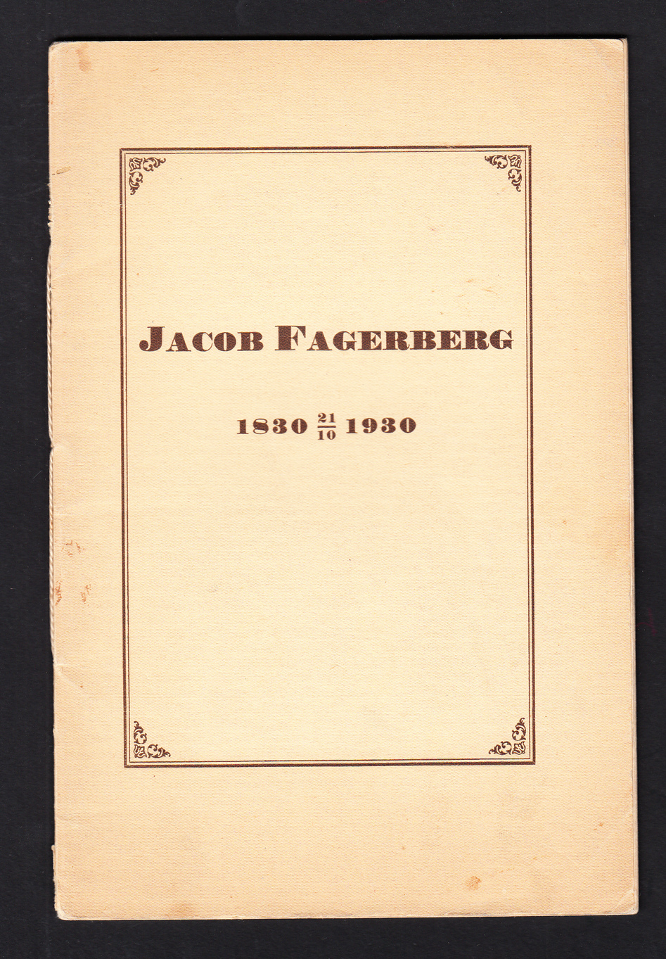 Sadelmakarålderman Jacob Fagerberg vid 100-årsminnet efter hans död 1830 21/10 1930 av O.G. Rehn. Kort sammandrag från författarens år 1918 utgivna arbete om Jacob Fagerberg, till erinran för pensionärerna om donator.