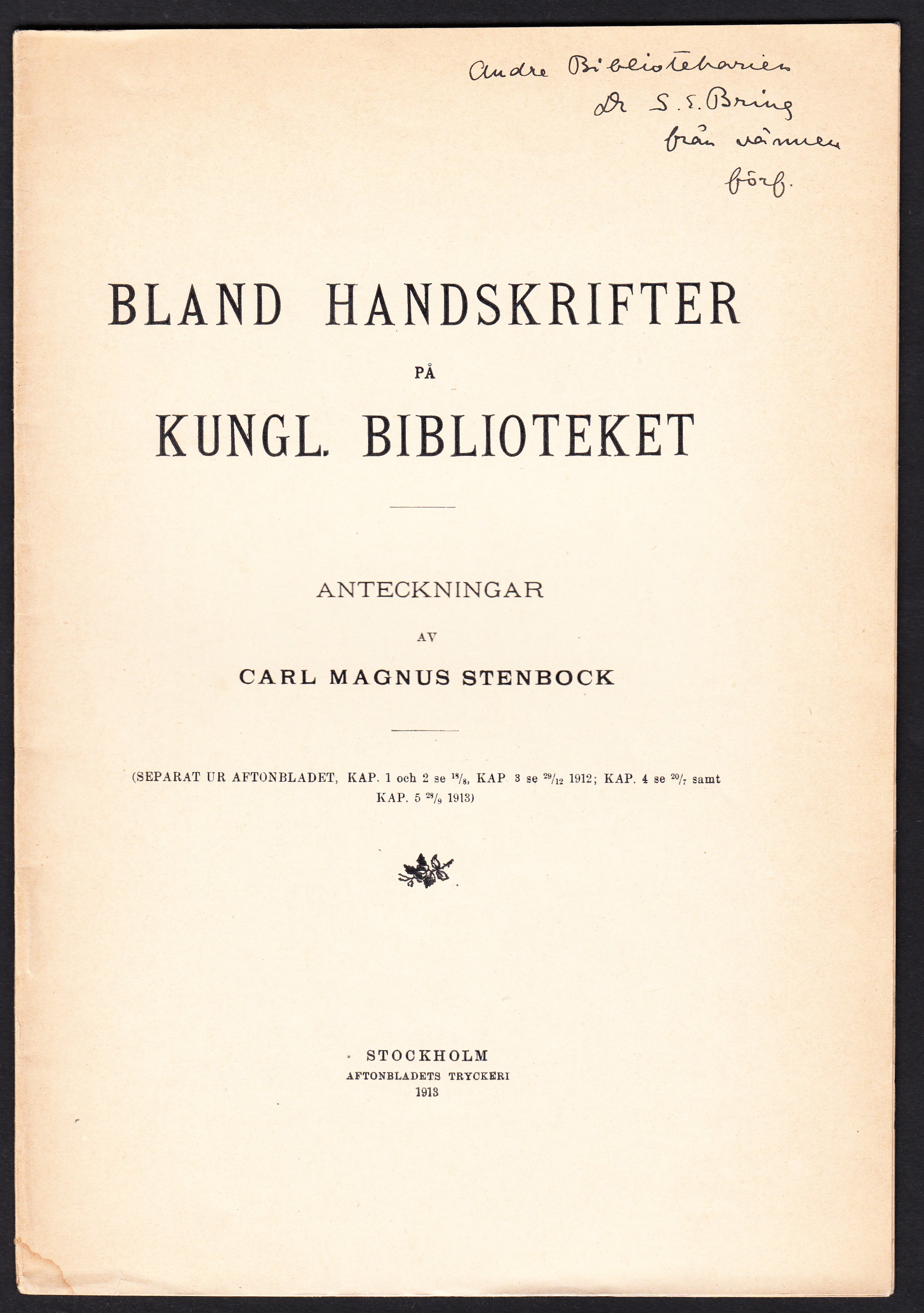 Bland handskrifter på Kungl. biblioteket. Anteckningar av Carl Magnus Stenbock.