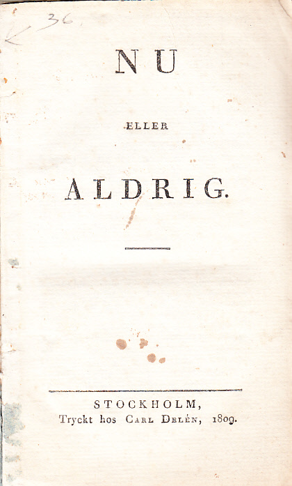 Nu eller aldrig.