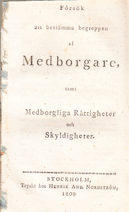 Försök att bestämma begreppen af medborgare, samt medborgliga rättigheter och skyldigheter.