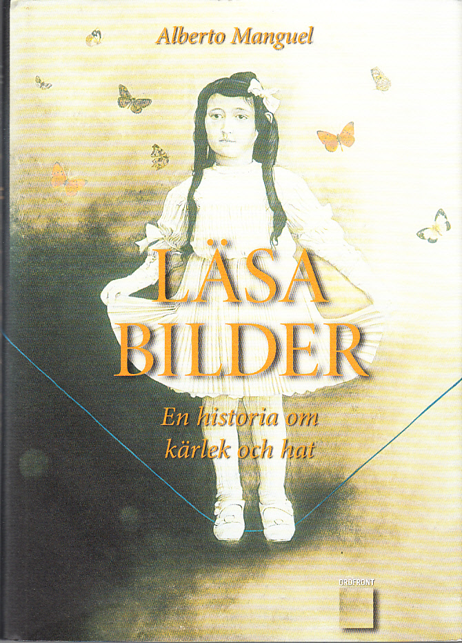 Läsa bilder. En historia om kärlek och hat. Översättning: Margareta Eklöf. [Dikterna är översatta av Leif Mutén ...]. [Utg. av] Ordfront Förlag.