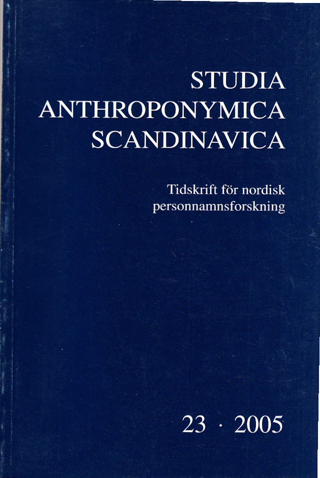 Studia anthroponymica Scandinavica. Tidskrift för nordisk personnamnsforskning. Årgång 23, 2005. Under medverkan av Eva Villarsen Meldgaard, Ola Stemshaug, Ritva Valtavuo-Pfeifer. With English summaries.