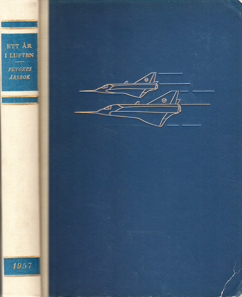 Ett år i luften. Flygets årsbok 1957. [Utg. av] Allhems förlag.