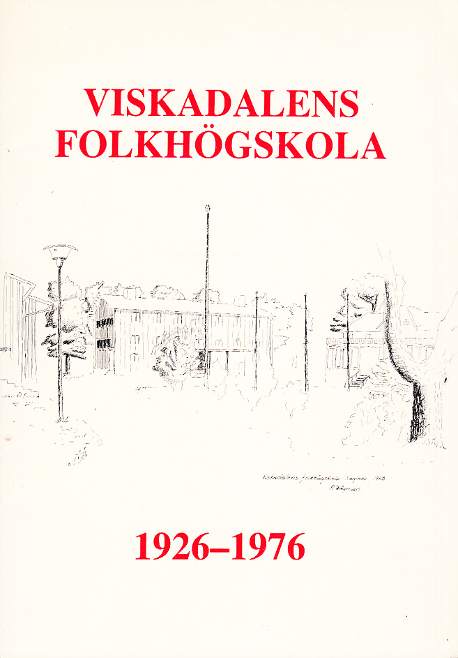 Viskadalens folkhögskola 1926-1976.