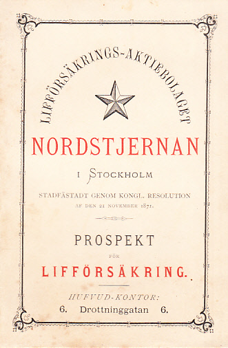 Lifförsäkrings-Aktiebolaget Nordstjernan i Stockholm ... Prospekt för lifförsäkring.