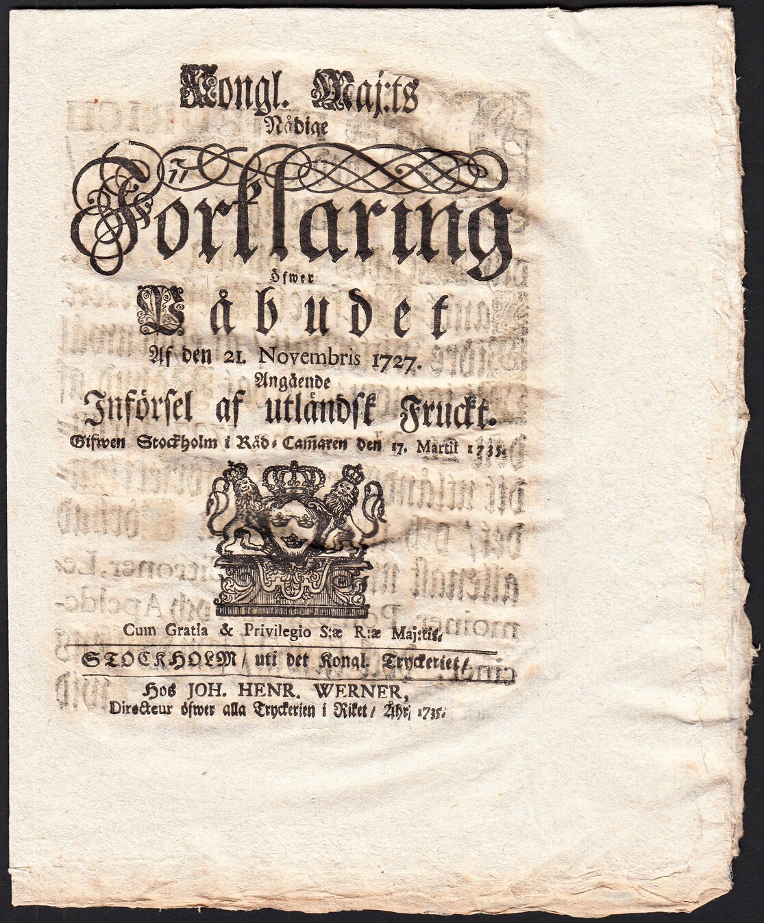 Kongl. maj:ts nådige Förklaring Öfwer Påbudet Af den 21. Novembris 1727. Angående Införsel af utländsk Fruckt. Gifwen Stockholm i Råd-Camaren den 17. martii 1735.