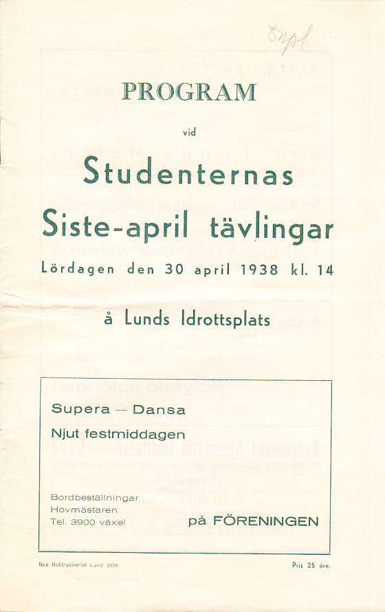 Program vid studenternas siste-april tävlingar. Lördagen den 30 april 1938 kl. 14 å Lunds Idrottsplats.