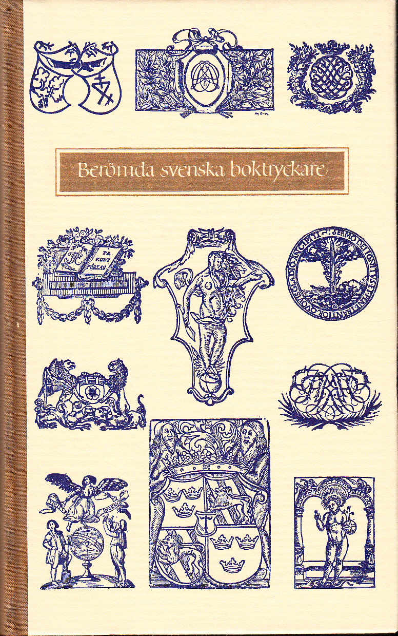 Berömda svenska boktryckare. [Utg. av] Sällskapet Bokvännerna.