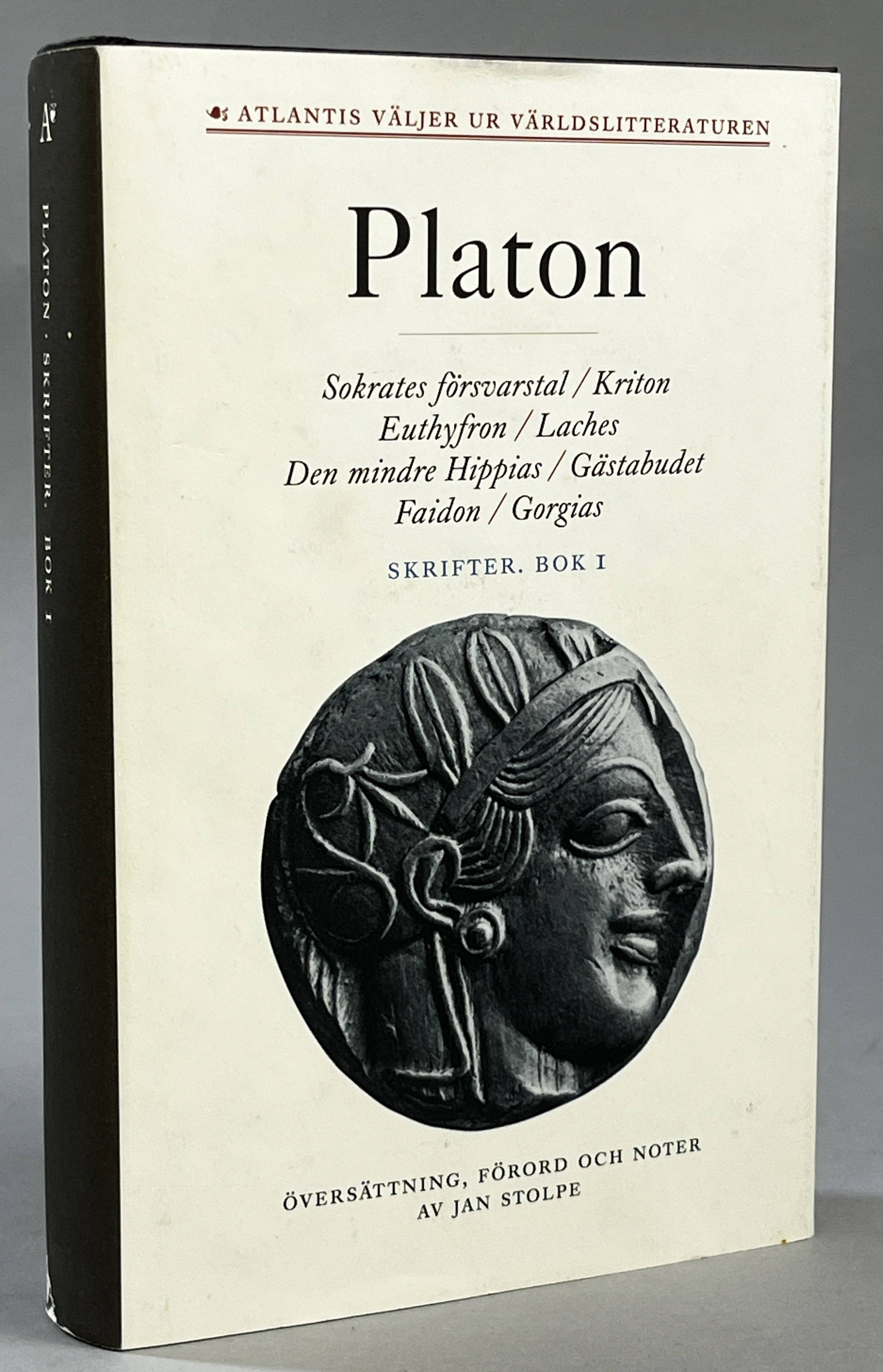 Skrifter. Bok 1. Översättning, förord och noter av Jan Stolpe. [Utg. av] Atlantis.